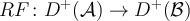  RF\colon D^+(\mathcal{A})\to D^+(\mathcal{B}) 