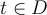t \in D