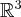 \mathbb{R}^3